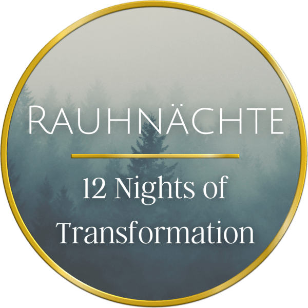 rauhnächte 12 nights of transformation opportyounity